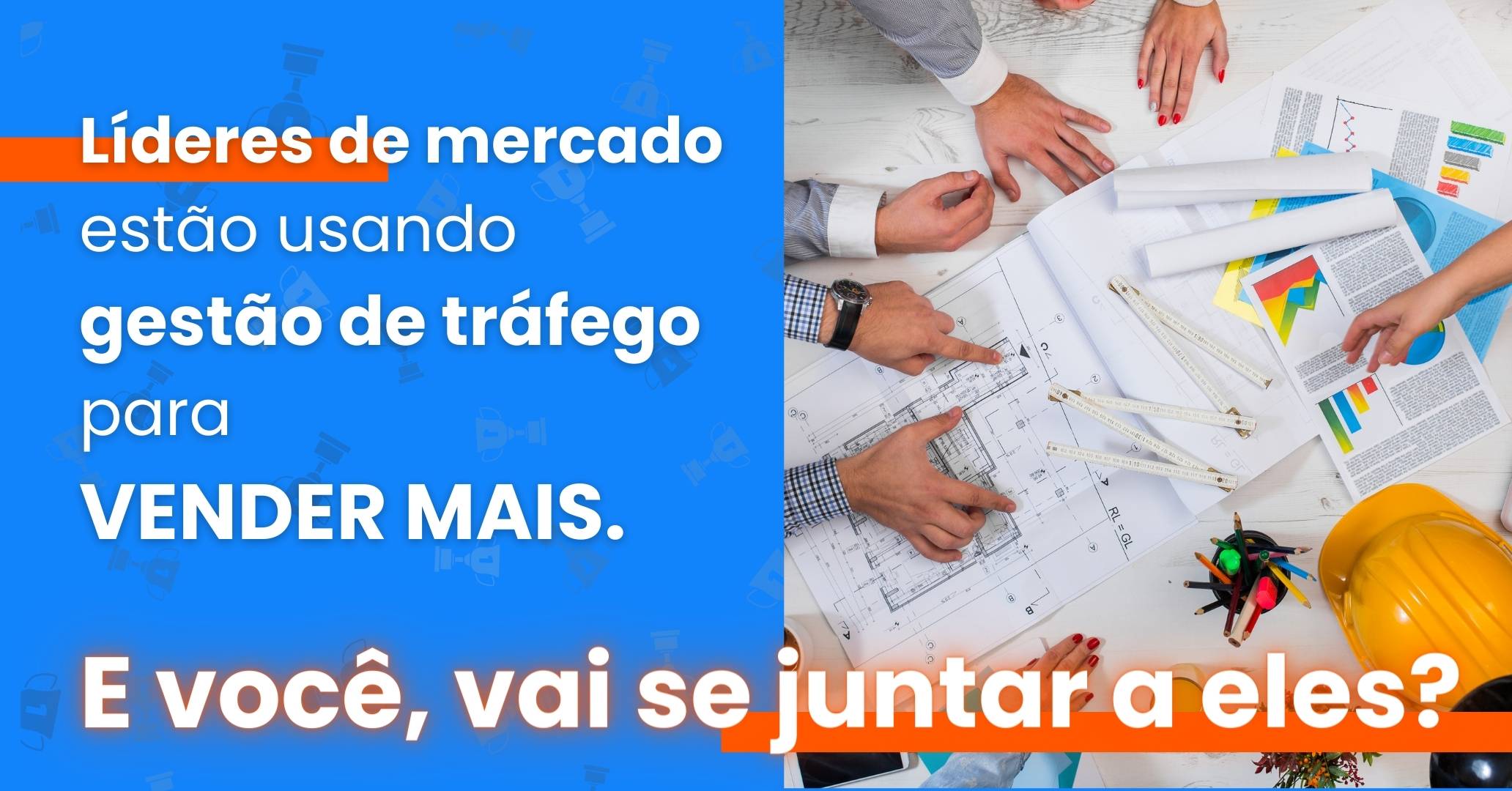 líderes de mercado estão usando gestão de tráfego para vender mais