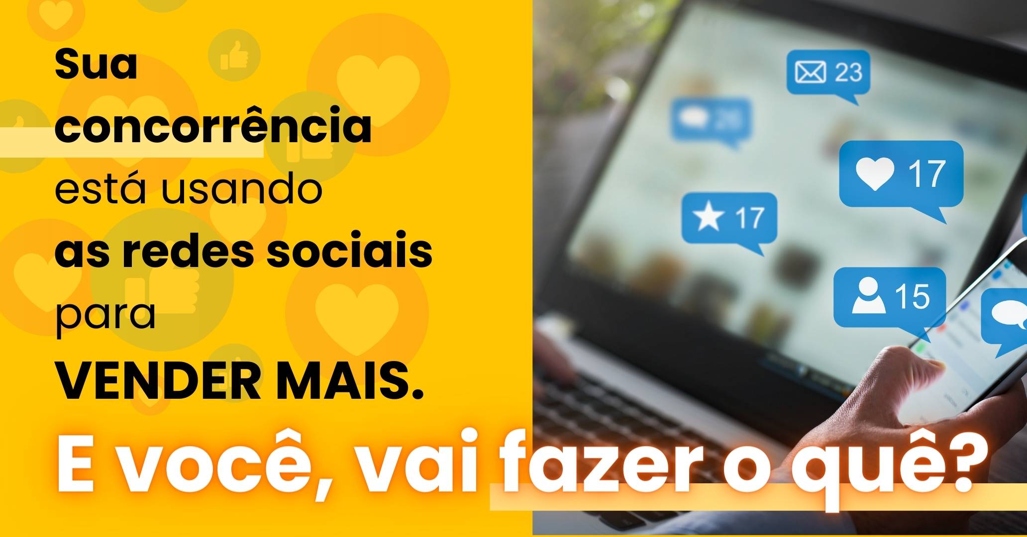 sua concorrência está usando as redes sociais para vender mais